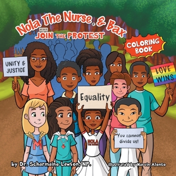 Paperback Nola The Nurse and Bax Join the Protest Coloring Book