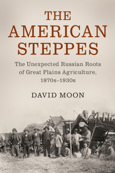 The American Steppes - Book  of the Studies in Environment and History