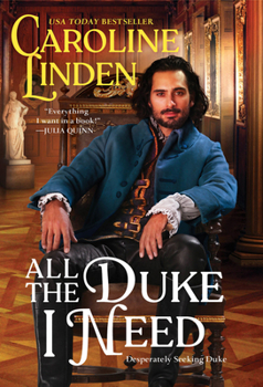 All the Duke I Need - Book #3 of the Desperately Seeking Duke