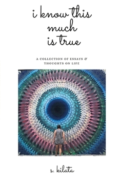 Paperback I Know This Much is True: A Collection of Essays & Thoughts on Life [Large Print] Book