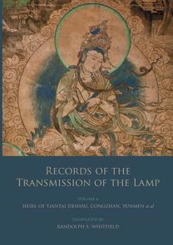 Paperback Records of the Transmission of the Lamp: Volume 6 (Books 22-26) Heirs of Tiantai Deshao, Congzhan, Yunmen et al. Book