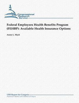 Paperback Federal Employees Health Benefits Program (FEHBP): Available Health Insurance Options Book