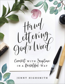 Paperback Hand Lettering God's Word: Connect with Scripture in a Beautiful Way Book