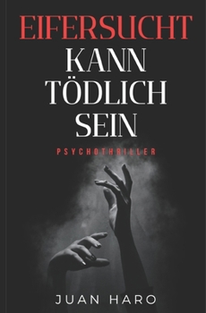Paperback Eifersucht kann tödlich sein [German] Book