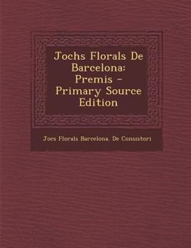 Jochs Florals De Barcelona: Premis