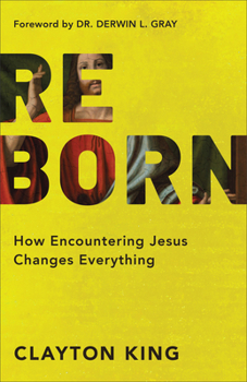 Paperback Reborn: How Encountering Jesus Changes Everything Book