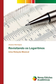 Paperback Revisitando os Logaritmos [Portuguese] Book