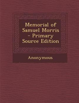 Paperback Memorial of Samuel Morris Book