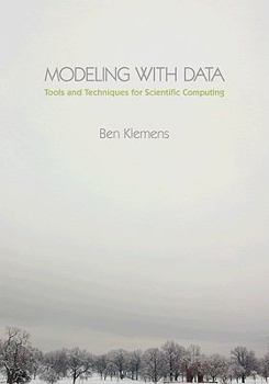 Hardcover Modeling with Data: Tools and Techniques for Scientific Computing Book