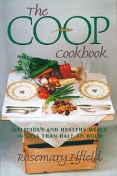 Paperback The Co-Op Cookbook: Delicious and Healthy Meals in Less Than Half an Hour Book