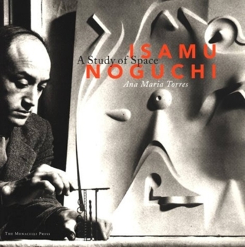 Hardcover Isamu Noguchi: A Study of Space Book