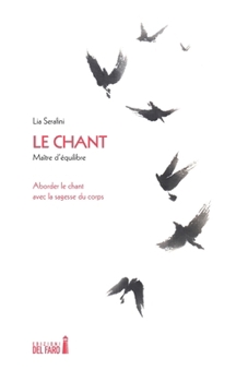 Paperback Le chant: Maître d'équilibre [French] Book