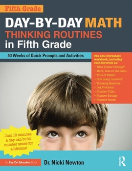 Paperback Day-by-Day Math Thinking Routines in Fifth Grade: 40 Weeks of Quick Prompts and Activities Book