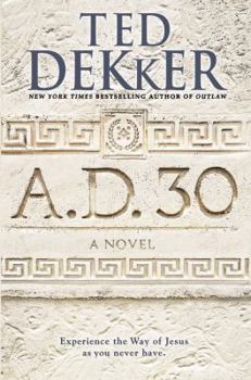 A.D. 30 - Book #1 of the A.D.