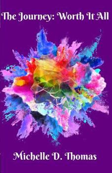 Paperback The Journey: Worth It All Book