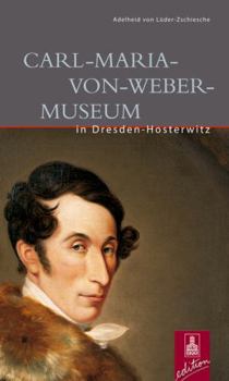 Perfect Paperback Dresden, Carl-Maria Von Weber-Museum Book