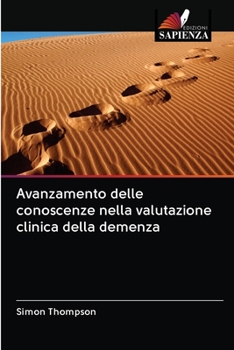 Paperback Avanzamento delle conoscenze nella valutazione clinica della demenza [Italian] Book
