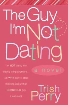Paperback The Guy I'm Not Dating Book