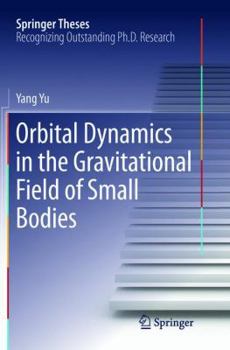 Paperback Orbital Dynamics in the Gravitational Field of Small Bodies Book