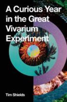 Paperback A Curious Year in the Great Vivarium Experiment Book