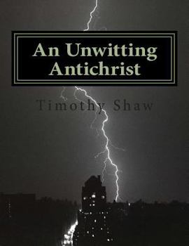 Paperback An Unwitting Antichrist: A Tubal Cain Novel Book