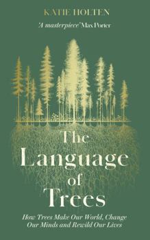 Hardcover The Language of Trees Book