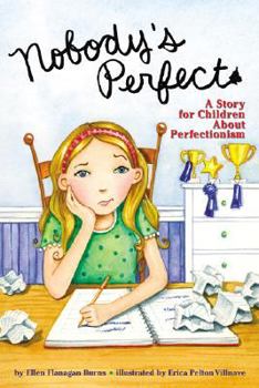 Hardcover Nobody's Perfect: A Story for Children about Perfectionism Book