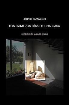 Paperback Los primeros días de una casa [Spanish] Book