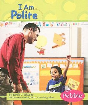I Am Polite (Pebble Books)