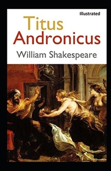 Titus Andronicus Illustrated by