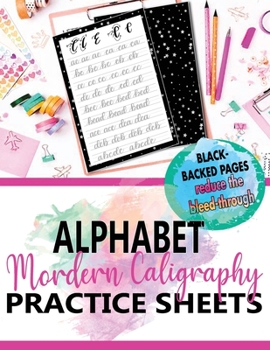 Paperback Modern Calligraphy Alphabet Practice Sheets: Calligraphy Lettering Workbook Teaching Cursive Handwriting Art Book