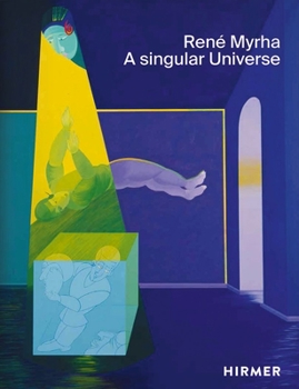 Hardcover René Myrha: A Singular Universe Book