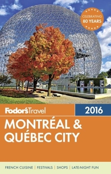 Paperback Fodor's Montreal & Quebec City (Full-color Travel Guide) Book