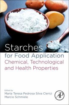 Paperback Starches for Food Application: Chemical, Technological and Health Properties Book
