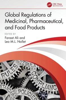 Global Regulations of Medicinal, Pharmaceutical, and Food Products