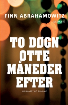 Paperback To d?gn otte m?neder efter [Danish] Book