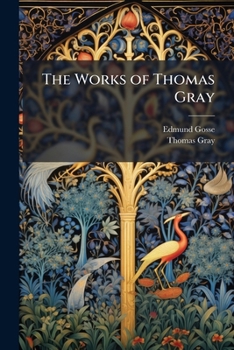 Paperback The Works of Thomas Gray: Notes On Aristophanes and Plato Book