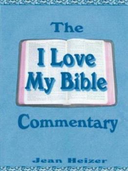 Paperback The "I Love My Bible" Commentary Book