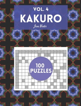 Paperback Kakuro Vol. 4 - 100 puzzles: amazing puzzles for adults Book