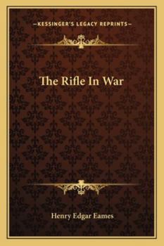 Paperback The Rifle In War Book