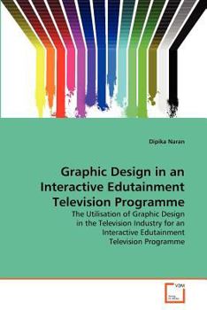 Paperback Graphic Design in an Interactive Edutainment Television Programme Book