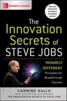 Paperback The Innovation Secrets of Steve Jobs: Insanely Different Principles for Breakthrough Success Book