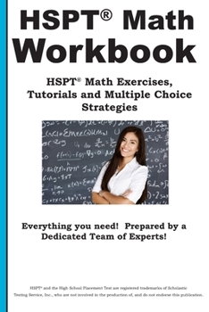 Paperback HSPT Math Workbook: HSPT(R) Math Exercises, Tutorials and Multiple Choice Strategies Book