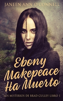 Hardcover Ebony Makepeace Ha Muerto [Spanish] [Large Print] Book