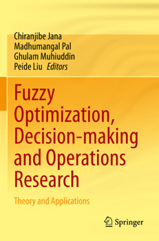 Paperback Fuzzy Optimization, Decision-Making and Operations Research: Theory and Applications Book