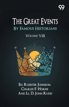 The Great Events By Famous Historians: Volume VIII