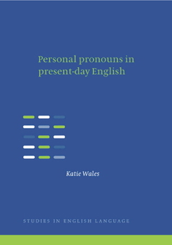 Personal Pronouns in Present-Day English (Studies in English Language) - Book  of the Studies in English Language