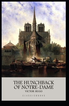 Paperback The Hunchback of Notre Dame Annotated Book