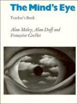 Paperback The Mind's Eye Teacher's Book: Using Pictures Creatively in Language Learning Book