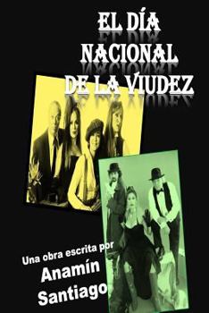 Paperback El dia nacional de la viudez [Spanish] Book